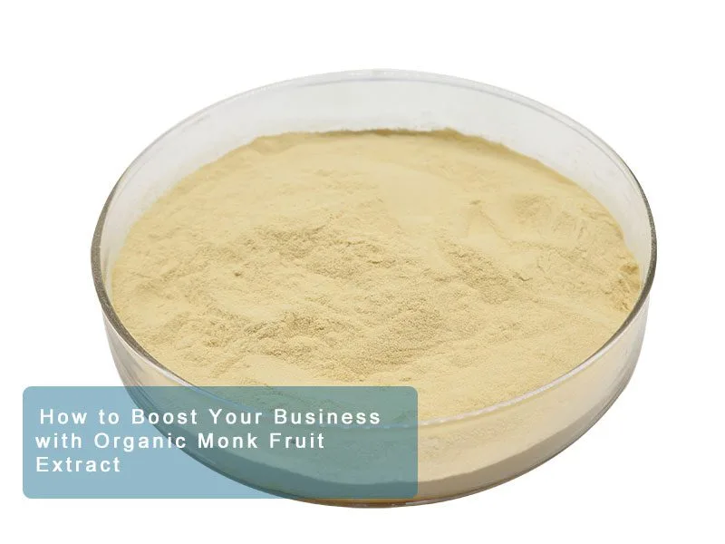 I Benefici Dell'Utilizzo Dell'Estratto Di Frutto Del Monaco Biologico Come Dolcificante Naturale Per I Vostri Prodotti How To Boost Your Business With Organic Monk Fruit Extract